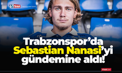 Trabzonspor Sebastian Nanasi'yi gündemine aldı