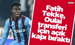 Fatih Tekke, Oulai transferi için açık kapı bıraktı