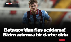 Batagov’dan flaş açıklama! Bizim adımıza bir darbe oldu