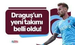 Draguş’un yeni takımı belli oldu!