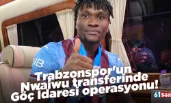 Trabzonspor'un Nwaiwu transferinde Göç İdaresi operasyonu!