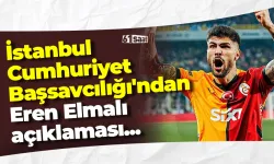 İstanbul Cumhuriyet Başsavcılığı'ndan Eren Elmalı açıklaması...