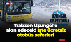 Trabzon Uzungöl'e akın edecek! İşte ücretsiz otobüs seferleri