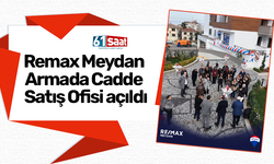 Remax Meydan Armada Cadde satış ofisi açıldı