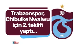 Trabzonspor, Chibuike Nwaiwu için 2. Teklifi yaptı…