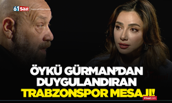 Öykü Gürman’dan duygulandıran Trabzonspor mesajı!