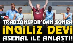 Trabzonspor'dan sonra İngiliz devi Arsenal ile anlaştı...