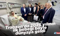 Trabzon'da 2026 yılının ilk bebeği böyle dünyaya geldi