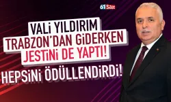 Vali Yıldırım'dan Trabzon'da giderayak jest... Hepsini ödüllendirdi!