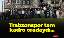 Trabzonspor tam kadro oradaydı...