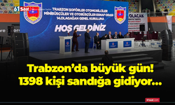 Trabzon’da büyük gün! 1398 kişi sandığa gidiyor…
