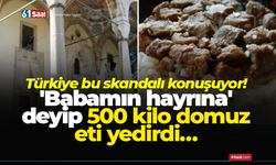 Türkiye bu skandalı konuşuyor! 'Babamın hayrına' deyip 500 kilo domuz eti yedirdi…