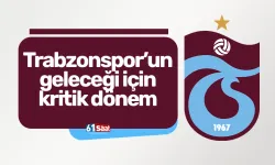 Trabzonspor'un geleceği için kritik dönem!