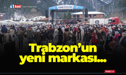 Trabzon’un yeni markası..