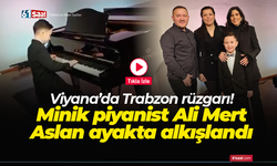 Viyana’da Trabzon rüzgarı! Minik piyanist Ali Mert Aslan ayakta alkışlandı