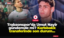 Trabzonspor’da Umut Nayir gündemde mi? Karlsbakk transferinde son durum...