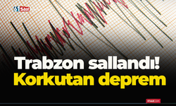 Trabzon sallandı! Korkutan deprem