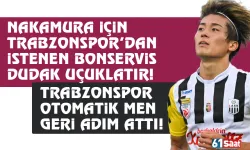 Trabzonspor'dan Nakamura için istenen bonservis, dudak uçuklattı!