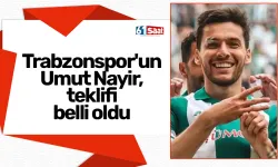 Trabzonspor'un Umut Nayir, teklifi belli oldu