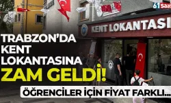 Trabzon'da Kent Lokantası'nda zam! Öğrenciler için de ilk kez farklı fiyat...
