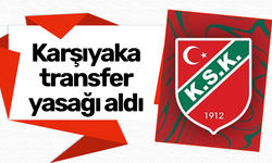 Karşıyaka transfer yasağı aldı