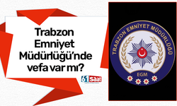 Emniyet Müdürlüğünde vefa var mı?