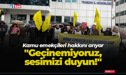 Kamu emekçileri Trabzon'da hakkını arıyor