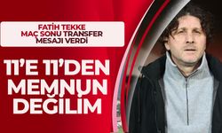 Fatih Tekke '11'e 11'den memnun değilim' dedi ve transfer mesajı verdi