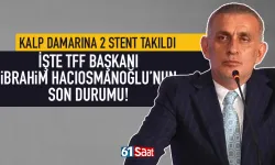 Kalp damarlarına iki stent takıldı: İşte İbrahim Hacıosmanoğlu'nun son durumu
