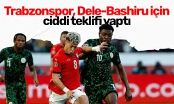 Trabzonspor, Dele-Bashiru için ciddi teklifi yaptı