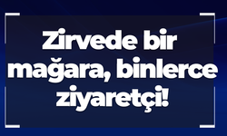 Zirvede bir mağara, binlerce ziyaretçi!