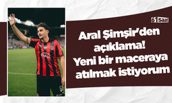 Aral Şimşir'den açıklama! Yeni bir maceraya atılmak istiyorum