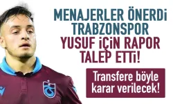 Trabzonspor, Yusuf Sarı için rapor talep etti!