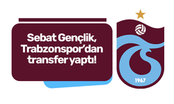 Sebat Gençlik, Trabzonspor’dan transfer yaptı!