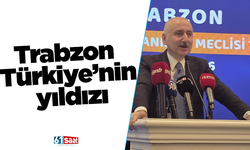 Trabzon Türkiye’nin yıldızı