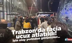 Trabzon'da facia ucuz atlatıldı! İşte olay yerinden görüntüler...