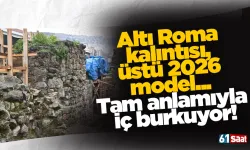 Altı Roma kalıntısı, üstü 2026 model... Tam anlamıyla iç burkuyor!