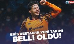 Enis Destan'ın yeni takımı belli oldu!