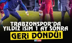Trabzonspor'da yıldız isim 1 ay sonra geri döndü...