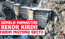 Trabzon Sümela Manastırı rekor kırdı! Yarım milyonu geçti...