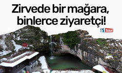Zirvede bir mağara, binlerce ziyaretçi!