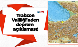 Trabzon Valiliği’nden deprem açıklaması!