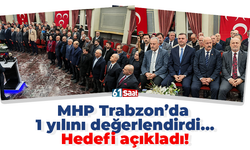 MHP Trabzon’da 1 yılını değerlendirdi… Hedefi açıkladı!