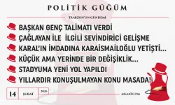 Politik Güğüm - 14 Şubat 2026