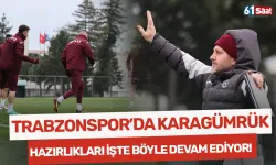 Trabzonspor'da Karagümrük hazırlıkları işte böyle devam ediyor!