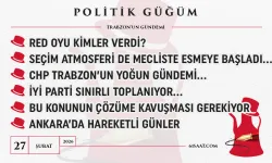 Politik Güğüm - 27 Şubat 2026