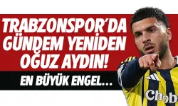 Trabzonspor'da gündem yeniden Oğuz Aydın... En büyük engel...