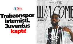Trabzonspor istemişti, Juventus kaptı!
