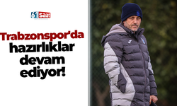 Trabzonspor'da hazırlıklar devam ediyor!