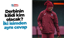 Derbinin kilidi kim olacak? İki isimden aynı cevap